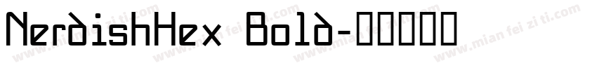 NerdishHex Bold字体转换